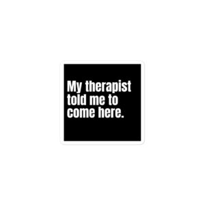 My Therapist sticker