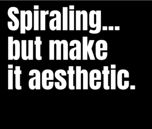 Spiraling... but make it aesthetic. Unisex tshirt